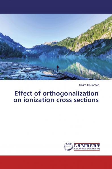 Effect of orthogonalization on ionization cross sections