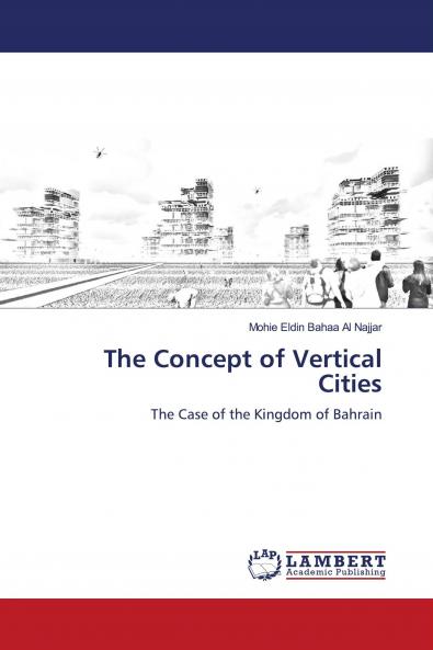 The Concept of Vertical Cities