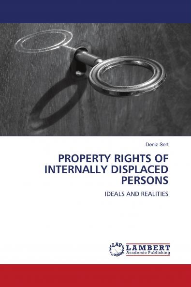PROPERTY RIGHTS OF INTERNALLY DISPLACED PERSONS