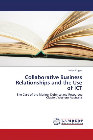 Collaborative Business Relationships and the Use of ICT
