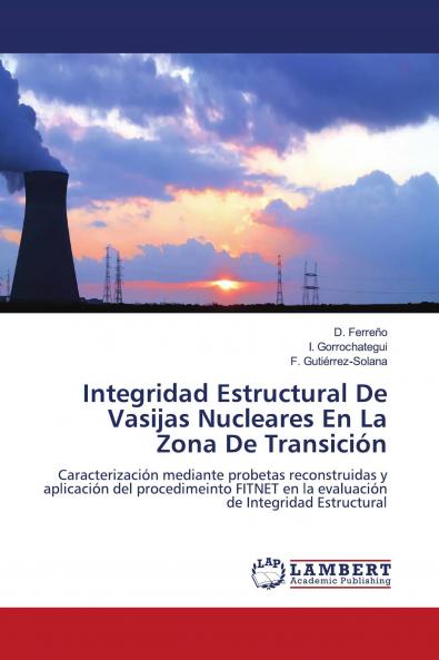 Integridad Estructural De Vasijas Nucleares En La Zona De Transici��n