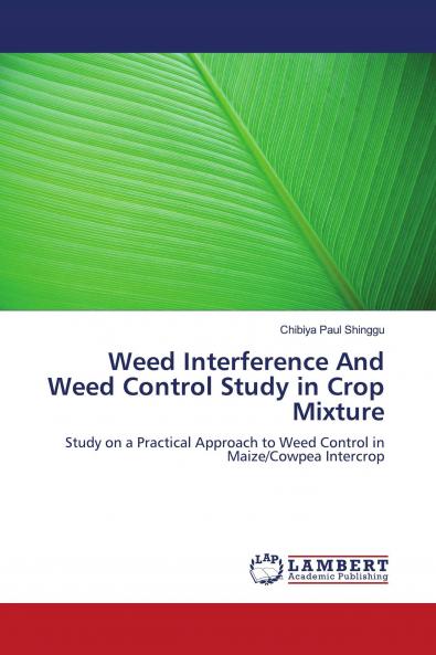 Weed Interference and Weed Control Study in Crop Mixture