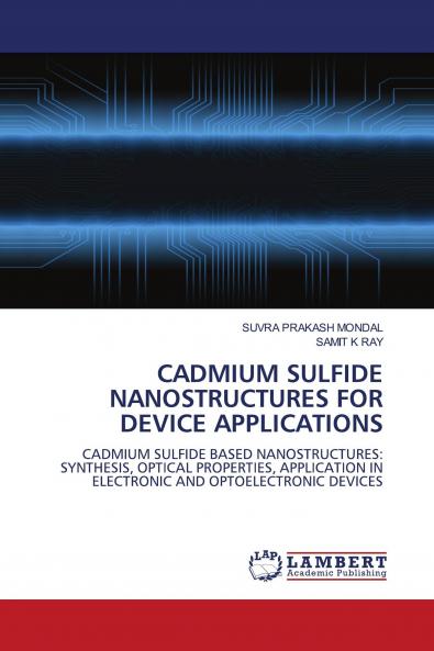 Cadmium Sulfide Nanostructures for Device Applications