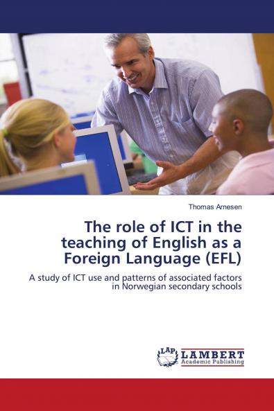 The Role of Ict in the Teaching of English as a Foreign Language (Efl)