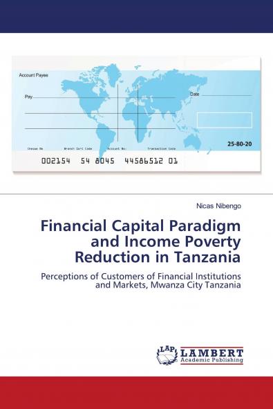 Financial Capital Paradigm and Income Poverty Reduction in Tanzania