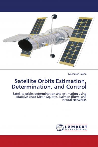 Satellite Orbits Estimation Determination and Control
