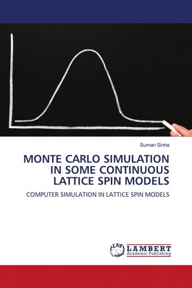 MONTE CARLO SIMULATION IN SOME CONTINUOUS LATTICE SPIN MODELS