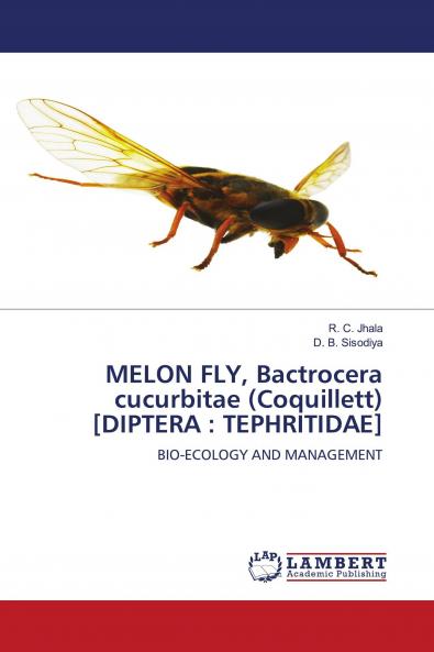 Melon Fly Bactrocera Cucurbitae (Coquillett) [Diptera
