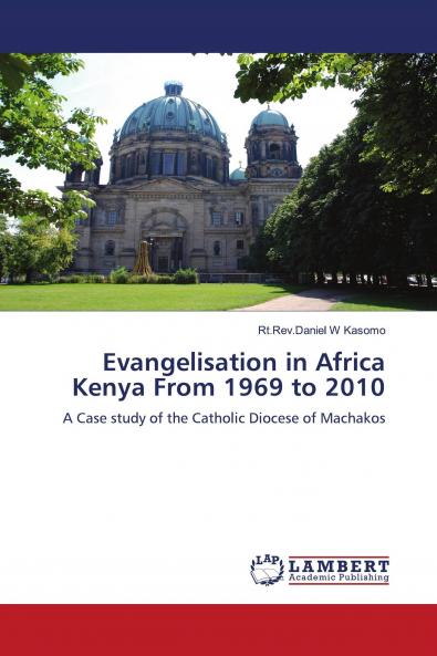 Evangelisation in Africa Kenya from 1969 to 2010