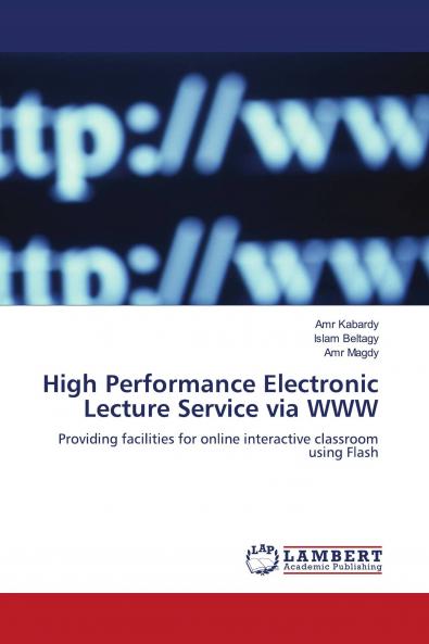 High Performance Electronic Lecture Service Via WWW