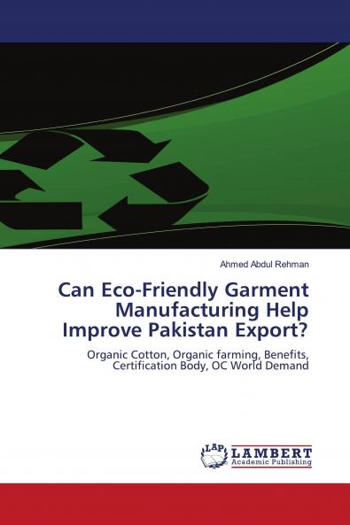 Can Eco-Friendly Garment Manufacturing Help Improve Pakistan Export?