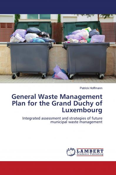 General Waste Management Plan for the Grand Duchy of Luxembourg