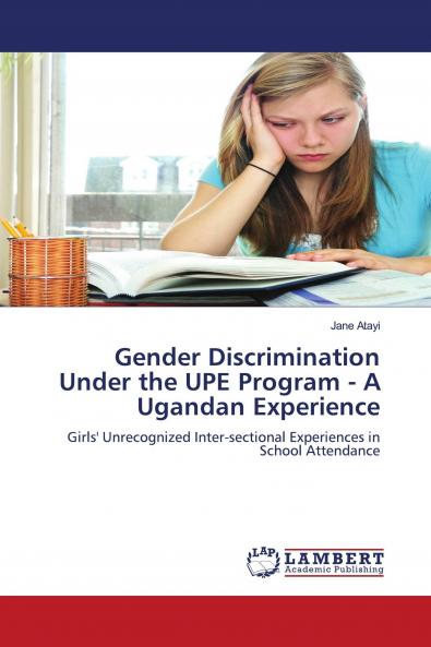 Gender Discrimination Under the Upe Program - A Ugandan Experience