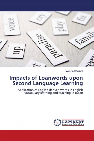 Impacts of Loanwords Upon Second Language Learning