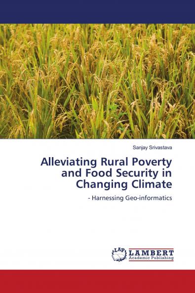 Alleviating Rural Poverty and Food Security in Changing Climate