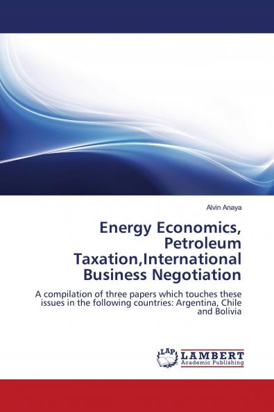 Energy Economics Petroleum Taxation International Business Negotiation