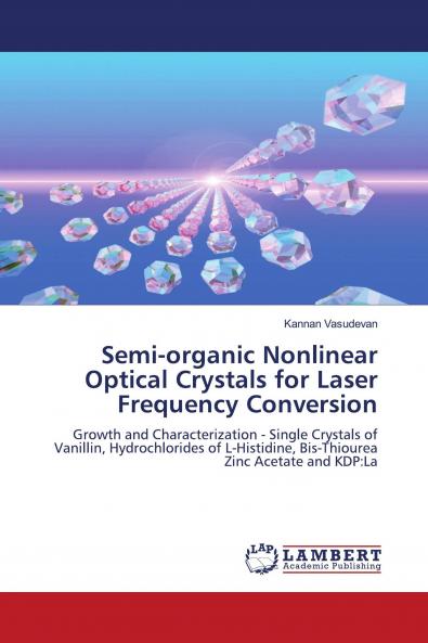 Semi-Organic Nonlinear Optical Crystals for Laser Frequency Conversion