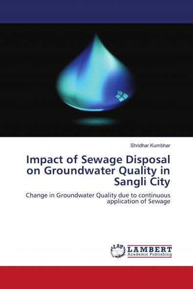 Impact of Sewage Disposal on Groundwater Quality in Sangli City