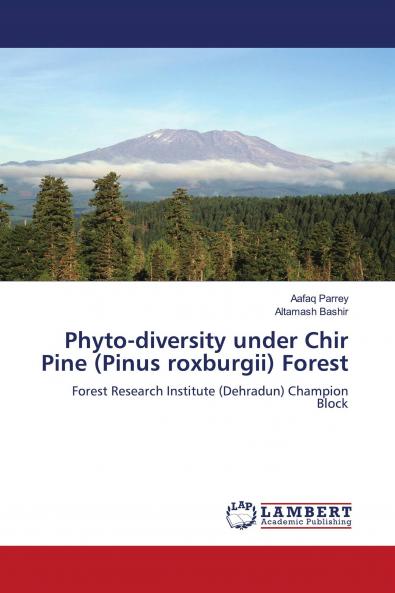 Phyto-Diversity Under Chir Pine (Pinus Roxburgii) Forest