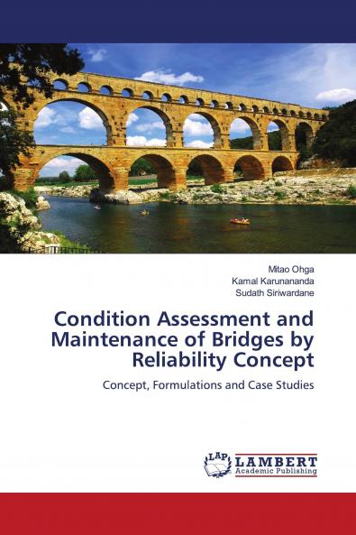 Condition Assessment and Maintenance of Bridges by Reliability Concept
