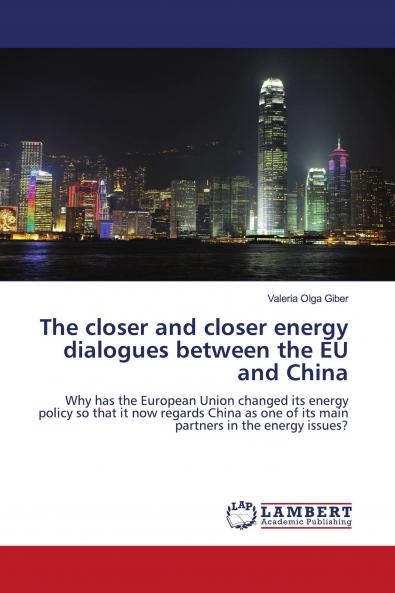 The Closer and Closer Energy Dialogues Between the Eu and China