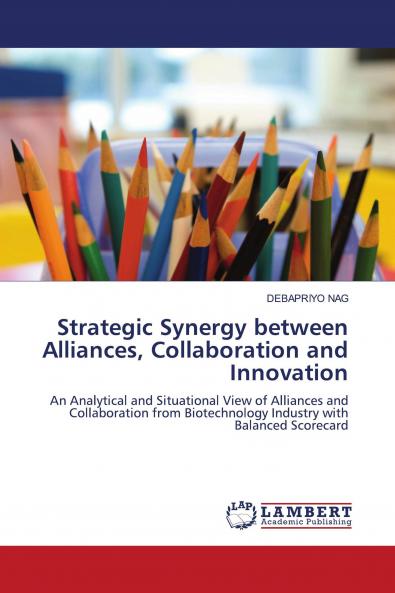 Strategic Synergy Between Alliances Collaboration and Innovation
