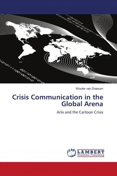 Crisis Communication in the Global Arena