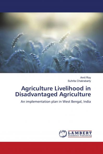 Agriculture Livelihood in Disadvantaged Agriculture