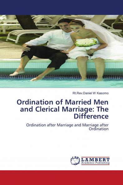 Ordination of Married Men and Clerical Marriage