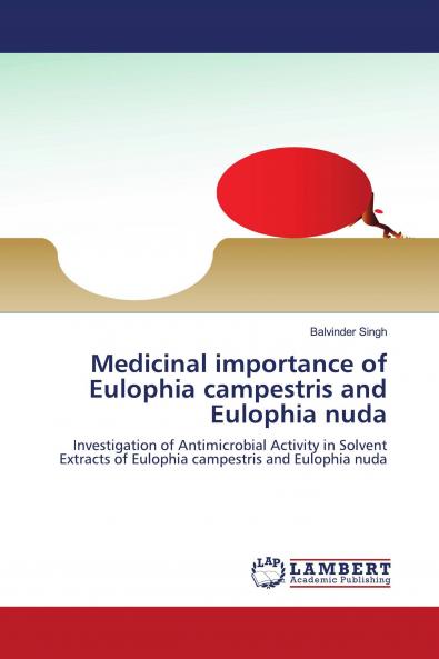 Medicinal Importance of Eulophia Campestris and Eulophia Nuda