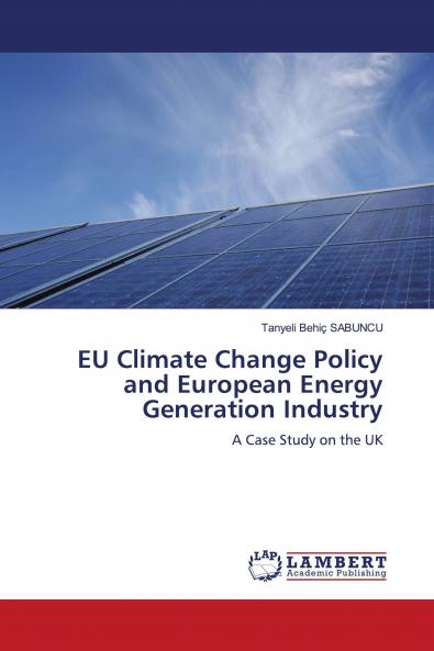 Eu Climate Change Policy and European Energy Generation Industry