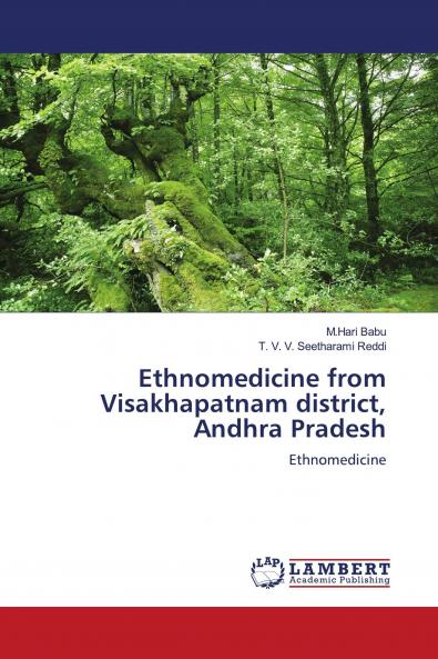 Ethnomedicine from Visakhapatnam District Andhra Pradesh