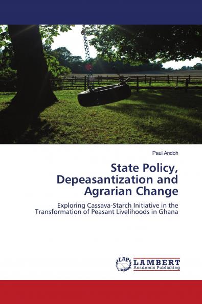 State Policy Depeasantization and Agrarian Change