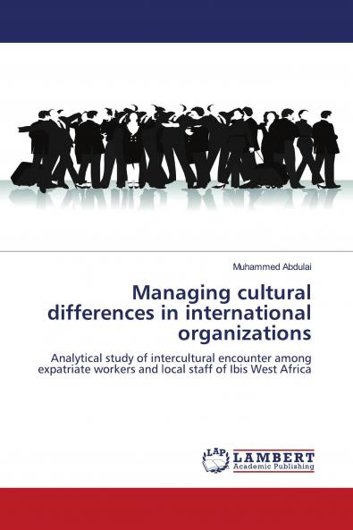 Managing Cultural Differences in International Organizations