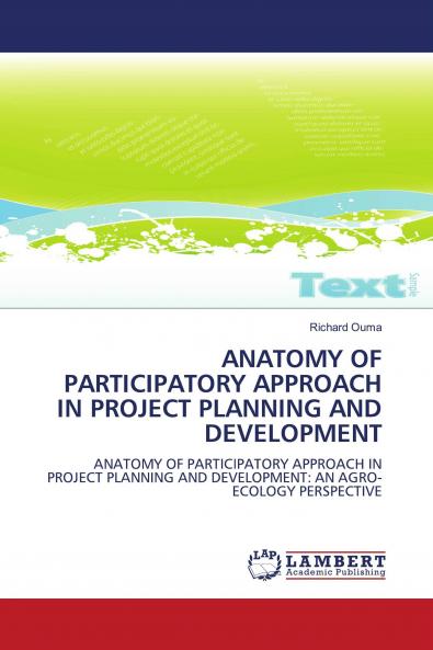 Anatomy of Participatory Approach in Project Planning and Development