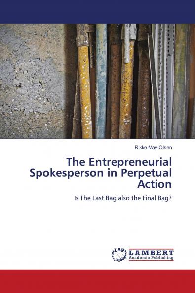 The Entrepreneurial Spokesperson in Perpetual Action