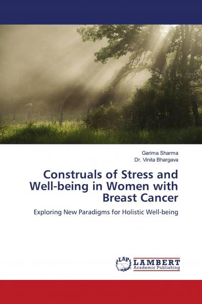 Construals of Stress and Well-being in Women with Breast Cancer