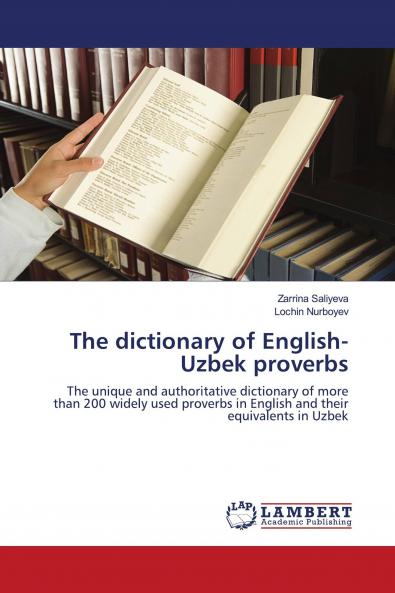 The dictionary of English-Uzbek proverbs