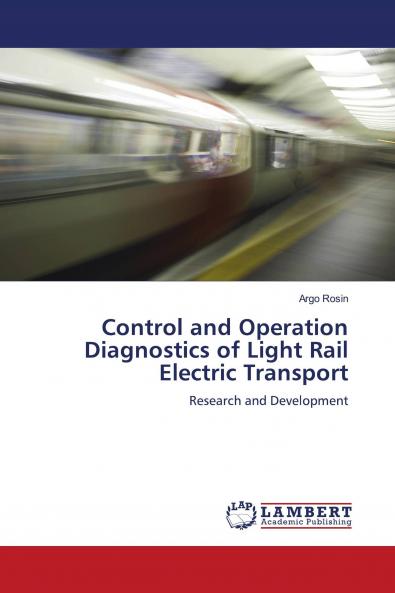 Control and Operation Diagnostics of Light Rail Electric Transport