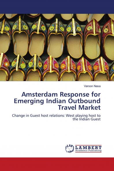 Amsterdam Response for Emerging Indian Outbound Travel Market