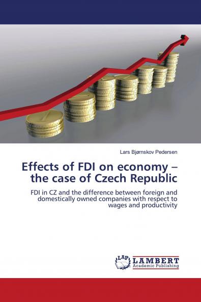 Effects of FDI on economy - the case of Czech Republic