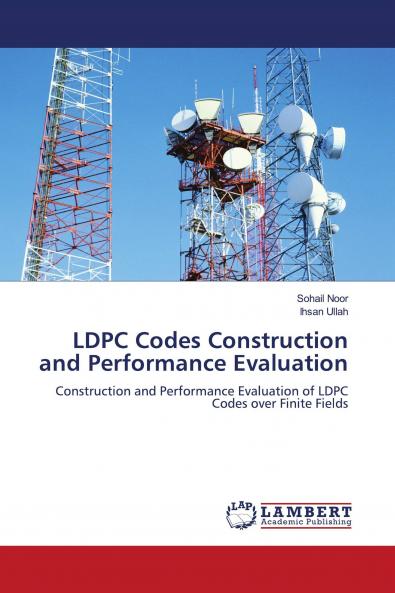 Ldpc Codes Construction and Performance Evaluation