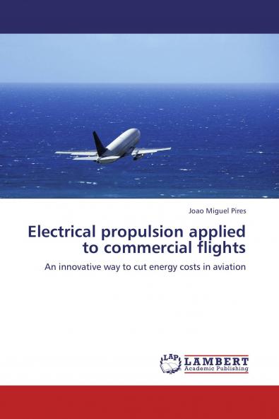 Electrical propulsion applied to commercial flights
