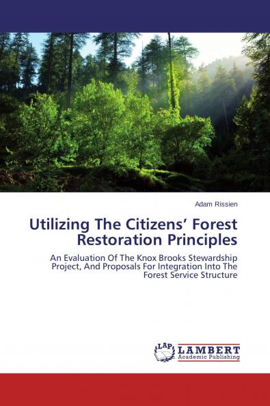 Utilizing The Citizens' Forest Restoration Principles