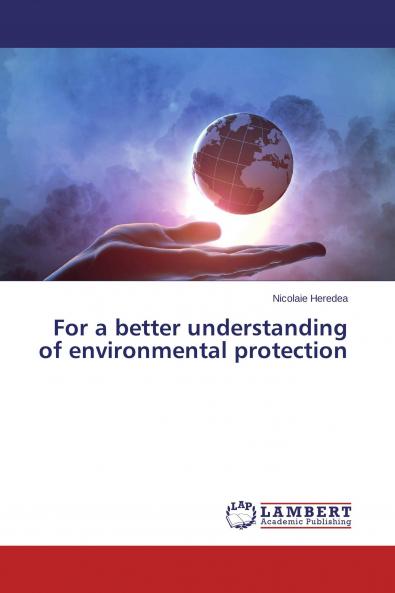 For a better understanding of environmental protection