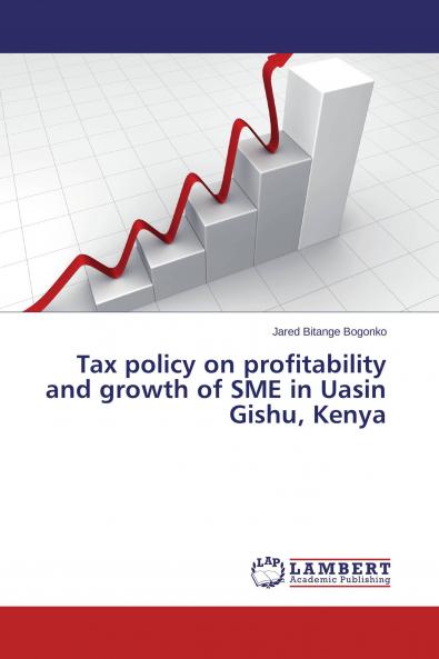 Tax policy on profitability and growth of SME in Uasin Gishu Kenya