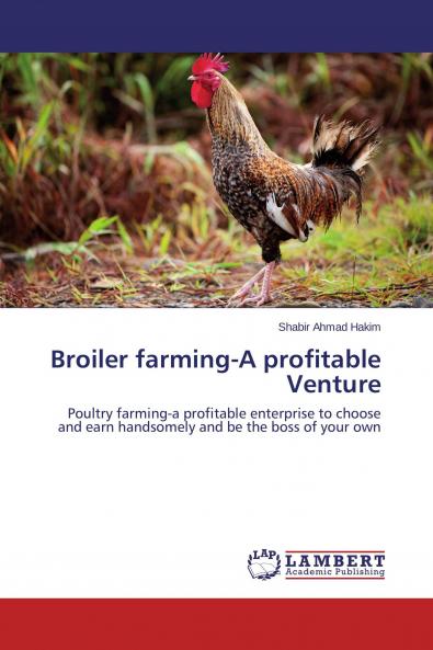 Broiler farming-A profitable Venture