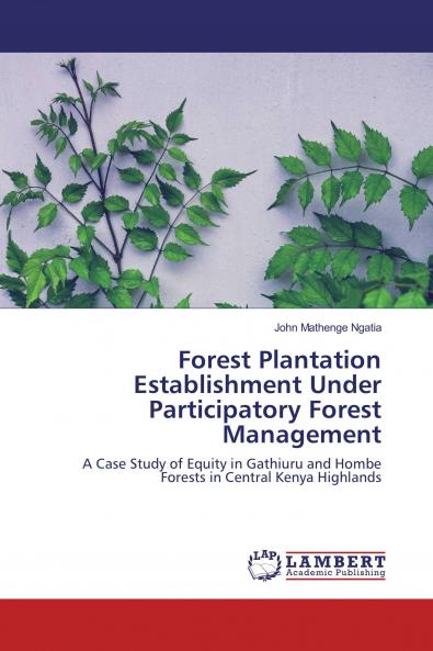 Forest Plantation Establishment Under Participatory Forest Management