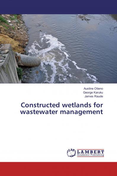 Constructed wetlands for wastewater management