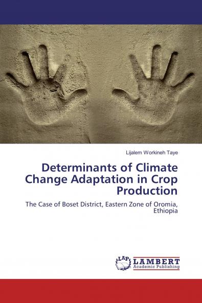 Determinants of Climate Change Adaptation in Crop Production